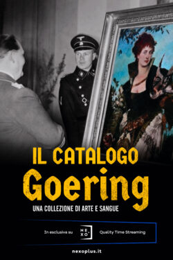 Locandina Il Catalogo Goering – una collezione di Arte e Sangue