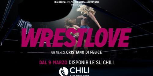 Wrestlove – L’amore combattuto esce in Digitale su Chili