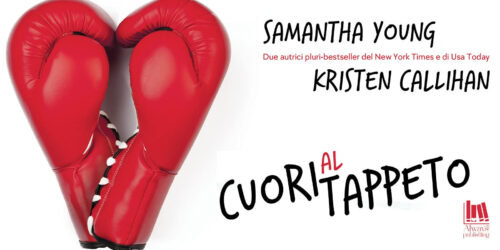 Cuori al tappeto di Kristen Callihan e Samantha Young