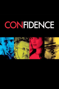 locandina Confidence – La truffa perfetta