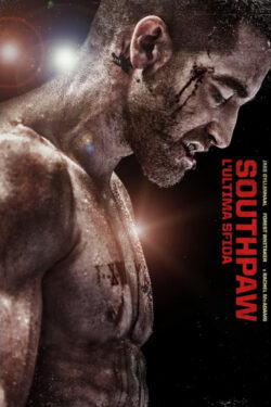 locandina Southpaw – L’ultima sfida