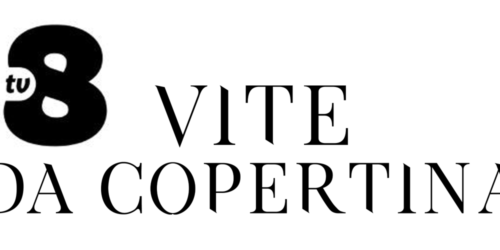 Vite da Copertina TV8