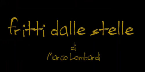 Trailer Fritti dalle stelle di Marco Lombardi