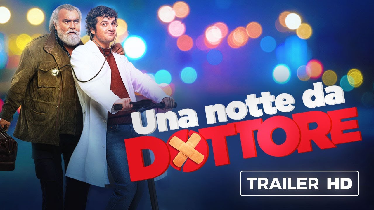 Trailer Una Notte da Dottore con Diego Abatantuono e Frank Matano