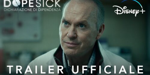 Trailer Dopesick – Dichiarazione di Dipendenza con Michael Keaton, su Disney+