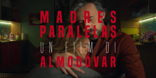 Madres Paralelas di Pedro Almodóvar esce in Digitale