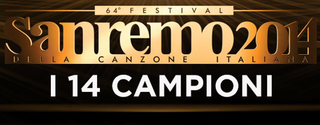 Sanremo 2014: i 14 Campioni in gara