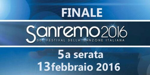 Sanremo 2016: Riassunto Finale: 13 Febbraio
