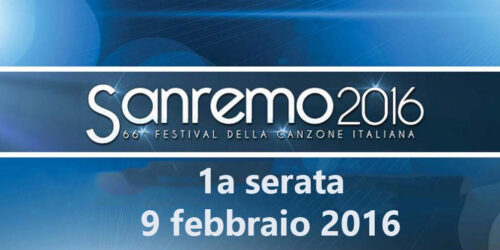 Sanremo 2016: LiveBlog Prima Serata: 9 Febbraio