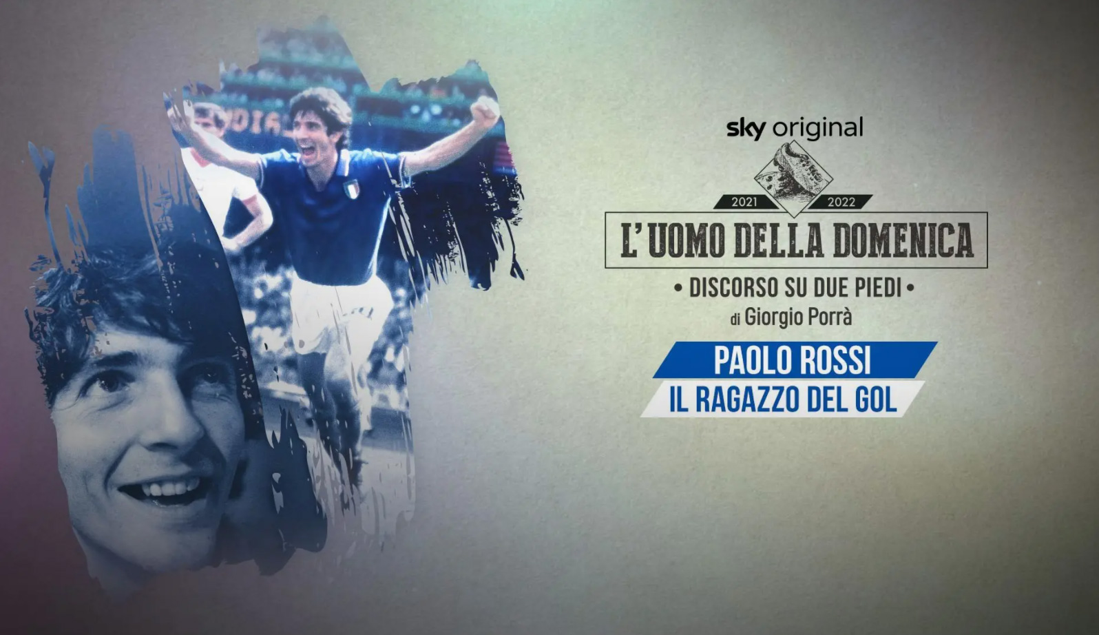 L'uomo della domenica Il ragazzo del gol, speciale Paolo Rossi