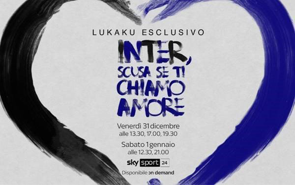 Sky Sport intervista Romelu Lukaku nello speciale 'Inter, scusa se ti chiamo amore'