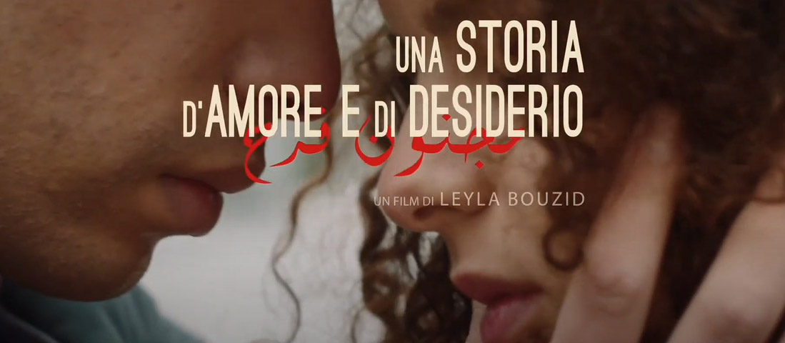 Trailer Una Storia d'Amore e di Desiderio, film di Leyla Bouzid