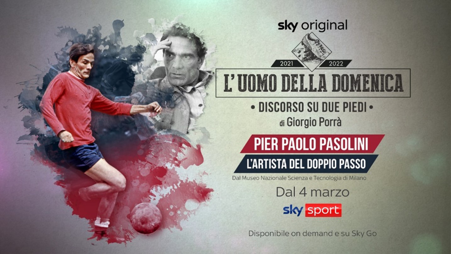 L'uomo della domenica: Discorso su due piedi. Pier Paolo Pasolini - L'artista del doppio passo