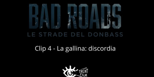 La gallina: discordia, Clip dal film Bad Roads – Le strade del Donbass