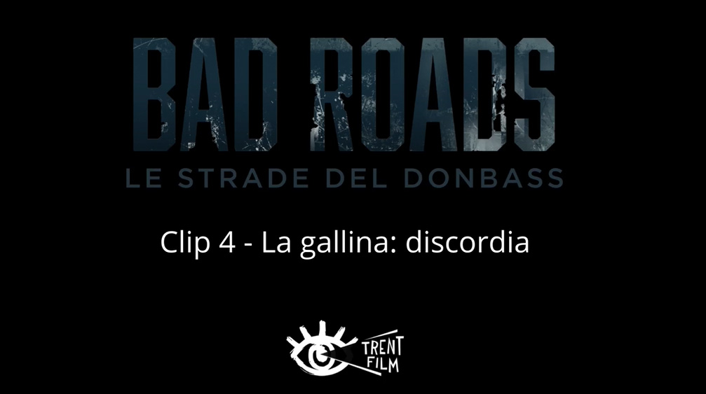 La gallina: discordia, Clip dal film Bad Roads - Le strade del Donbass