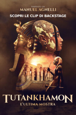 locandina Tutankhamon. L’ultima Mostra