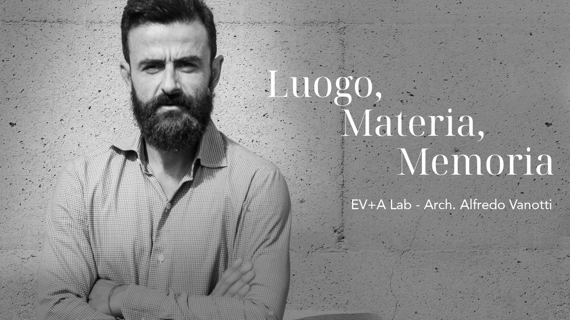 Poster Luogo, Materia, Memoria - Alfredo Vanotti