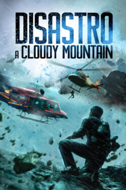 Poster Disastro a Cloudy Mountain