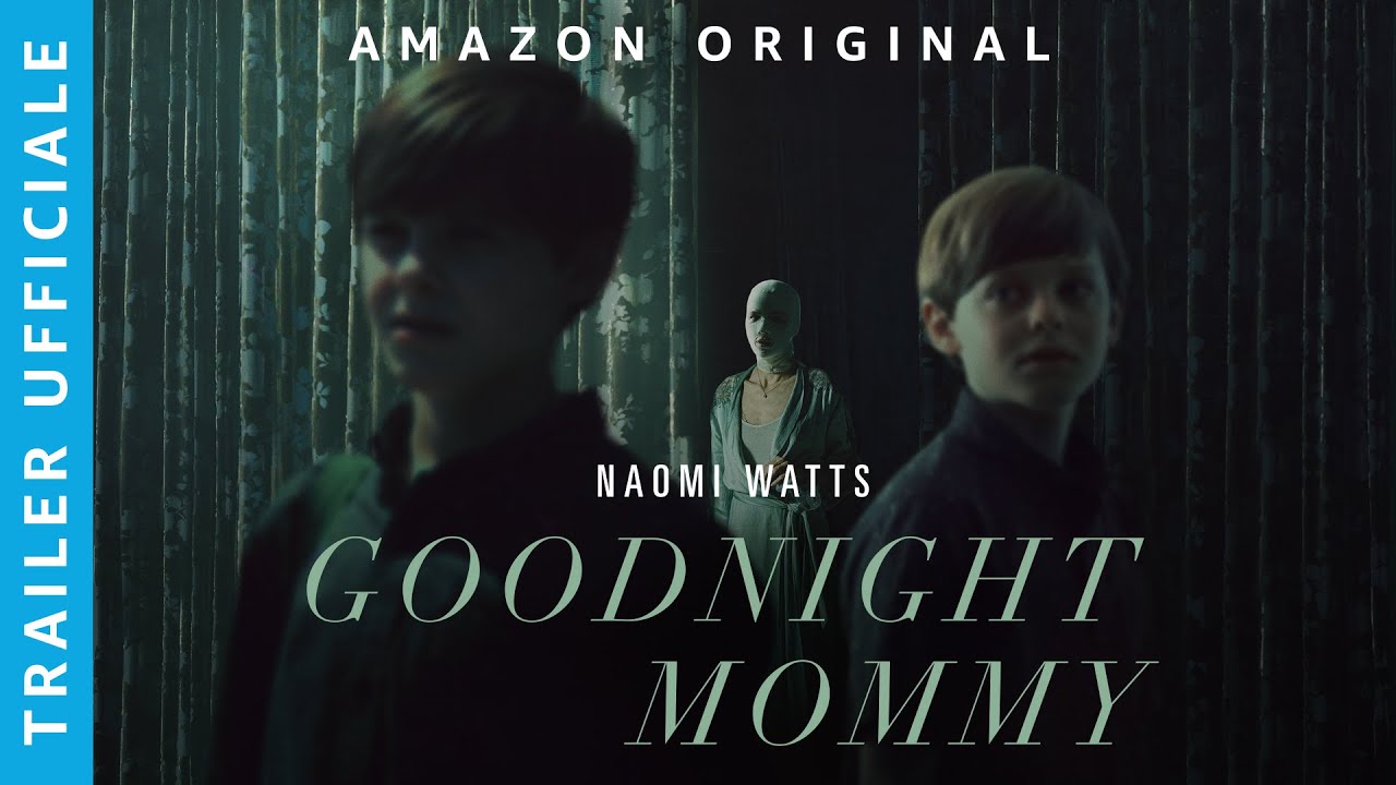 Goodnight Mommy, trailer film con Naomi Watts su Prime Video