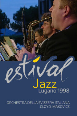 Estival Jazz Lugano 1998 - Orchestra della Svizzera Italiana, Gloyd, Makovicz