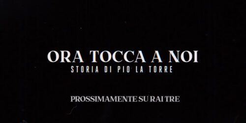 Trailer Ora Tocca A Noi – Storia Di Pio La Torre, film di Walter Veltroni