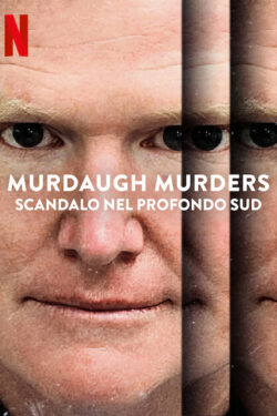 Murdaugh Murders: scandalo nel profondo Sud