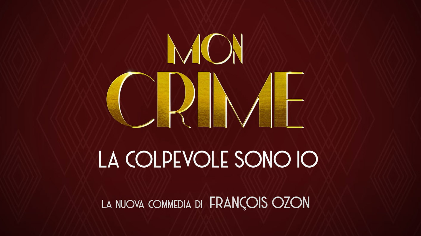 Mon crime - La colpevole sono io, trailer commedia di François Ozon