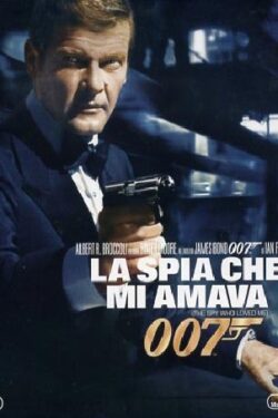 Locandina 007 – La spia che mi amava