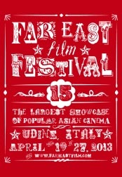 Far East Film Festival 2013