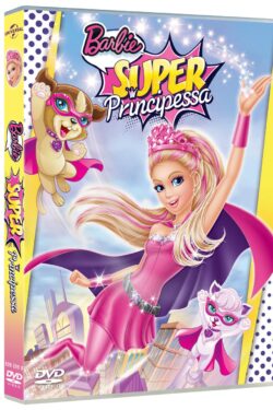 locandina Barbie Super Principessa