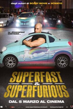 locandina Superfast e Superfurious