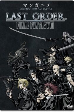 locandina Last Order: Final Fantasy VII