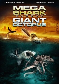 locandina Mega Shark vs. Giant Octopus