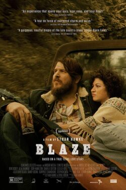 locandina Blaze (di Ethan Hawke)