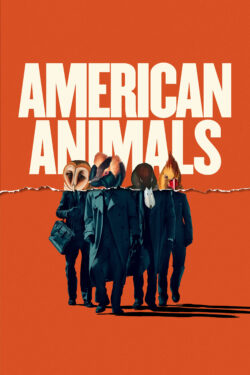 locandina American Animals