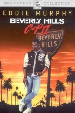 locandina Beverly Hills Cop II – Un piedipiatti a Beverly Hills II