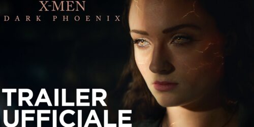 X-Men: Dark Phoenix, Trailer italiano