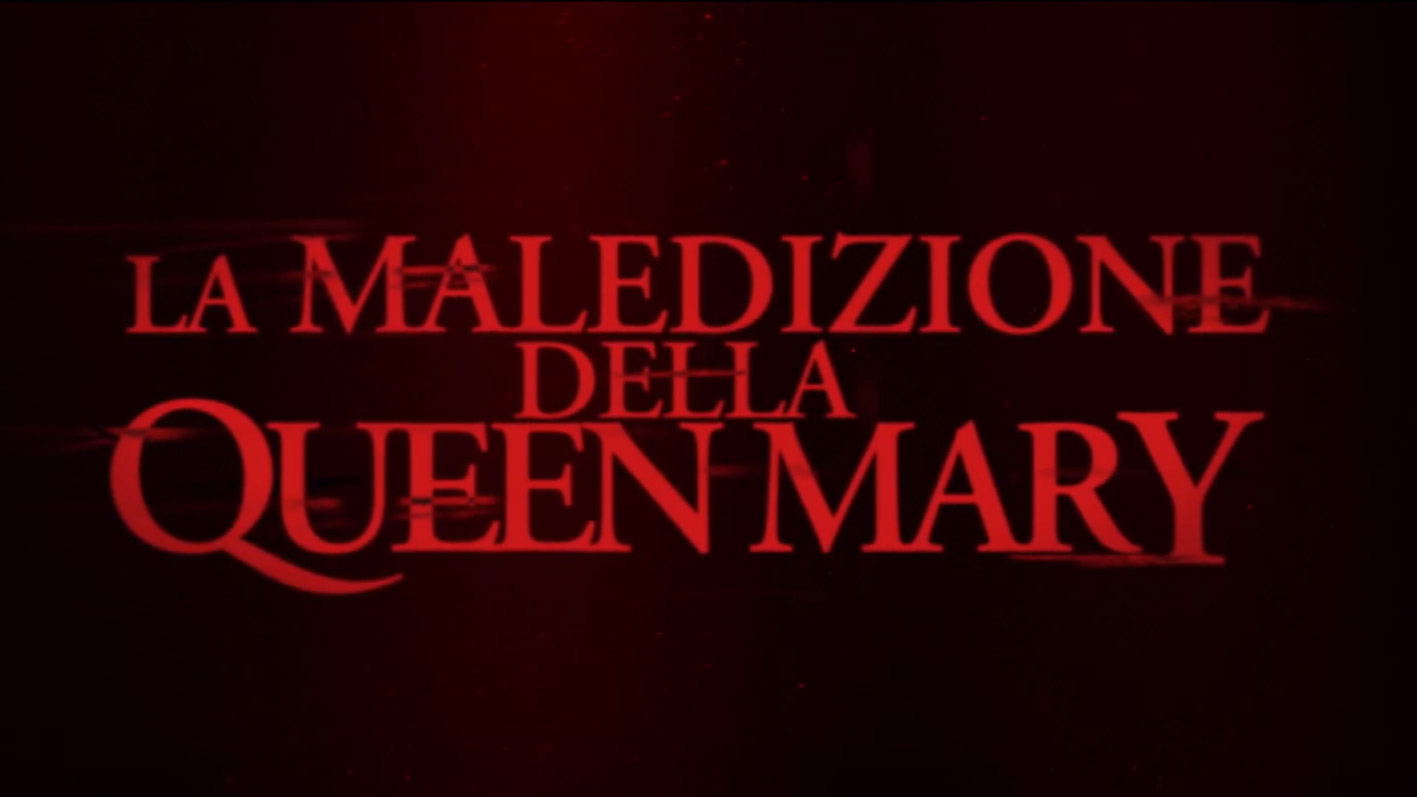 La Maledizione Della Queen Mary Trailer Del Film Horror Di Gary Shore Movietele It