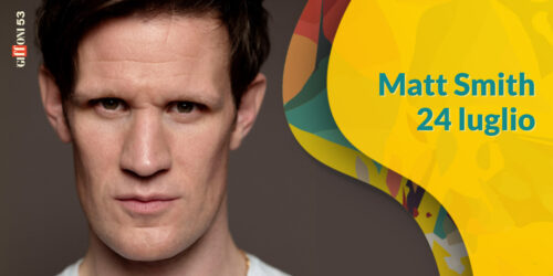 Giffoni53, Matt Smith ospite al Festival