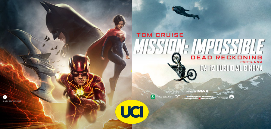 UCI Cinemas concorsi The Flash Mission Impossible Dead Reckoning - Parte Uno