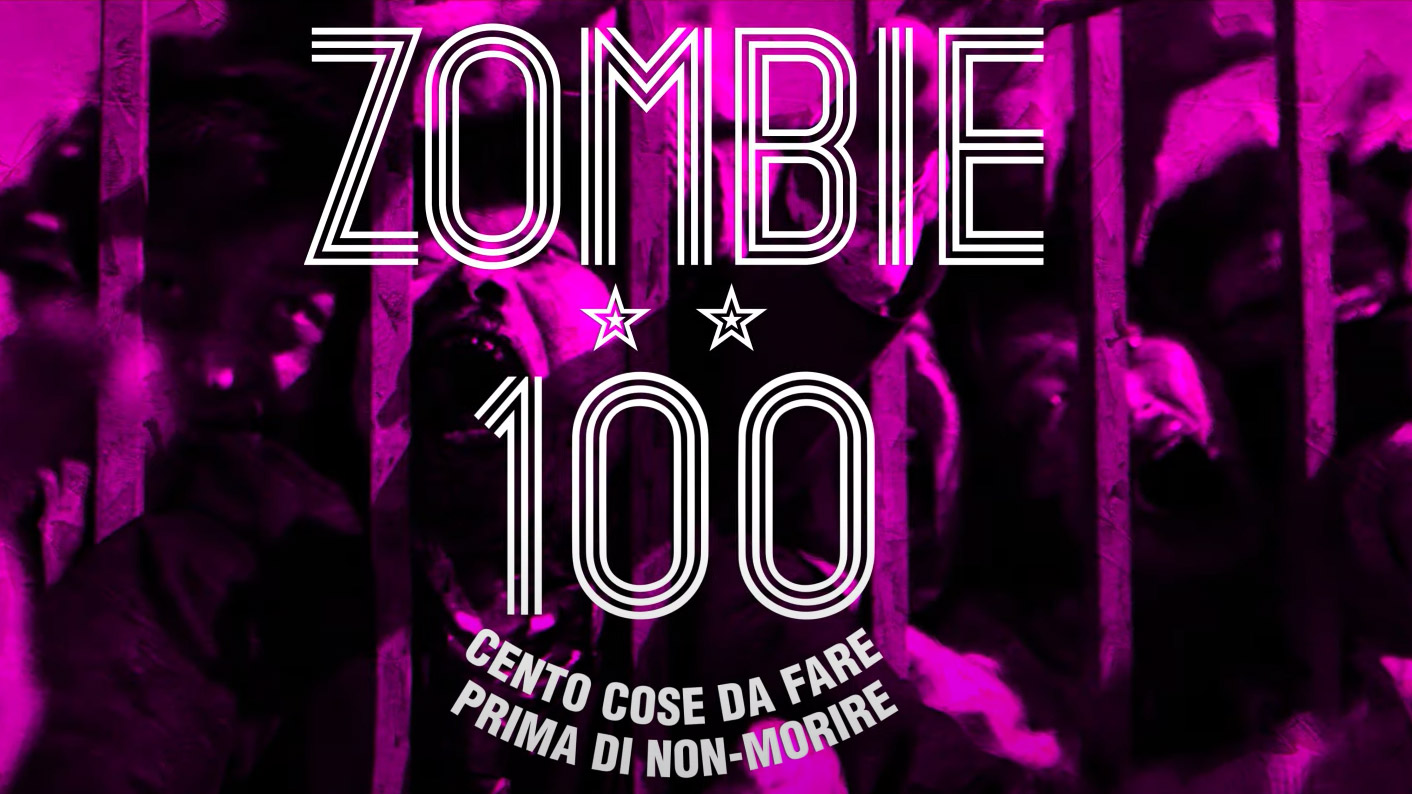 Zombie 100 - Cento cose da fare prima di non-morire (Netflix)