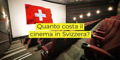 Cinema in Svizzera, quanto costa un biglietto? La cifra potrebbe lasciarti perplesso