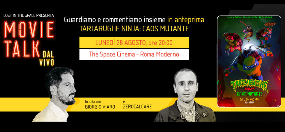 Tartarughe Ninja - Caos Mutante - Evento anteprima speciale The Space Cinema - Moderno Roma 28 agosto 2023