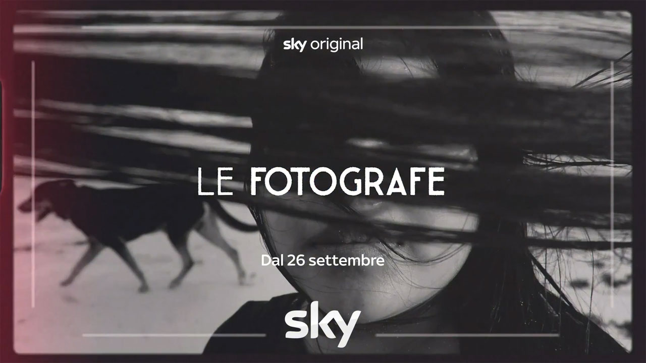 Le Fotografe, serie Sky Arte - 2023