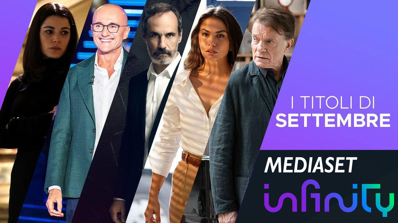 Mediaset Infinity - Settembre 2023