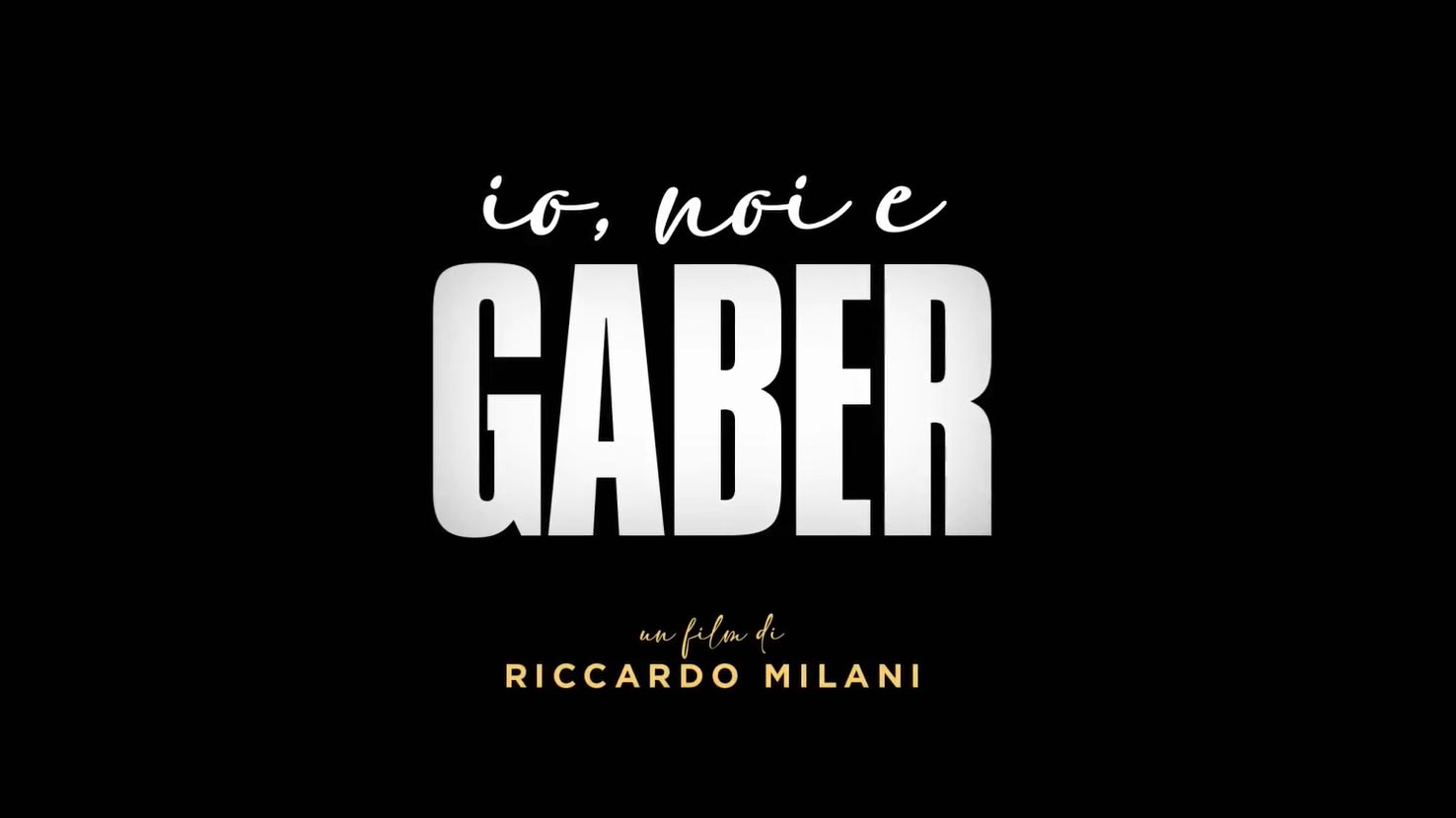 Io, Noi e Gaber - logo docufilm di Riccardo Milani da trailer