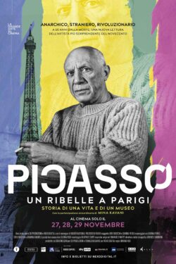 locandina Picasso. Un ribelle a Parigi. Storia di una vita e di un museo