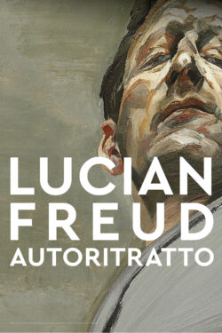 locandina Lucian Freud: Autoritratto